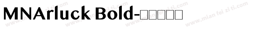 MNArluck Bold字体转换